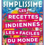 Les recettes indiennes les + faciles du monde